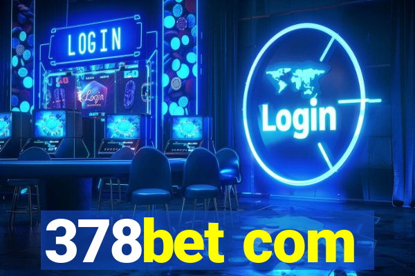 378bet com